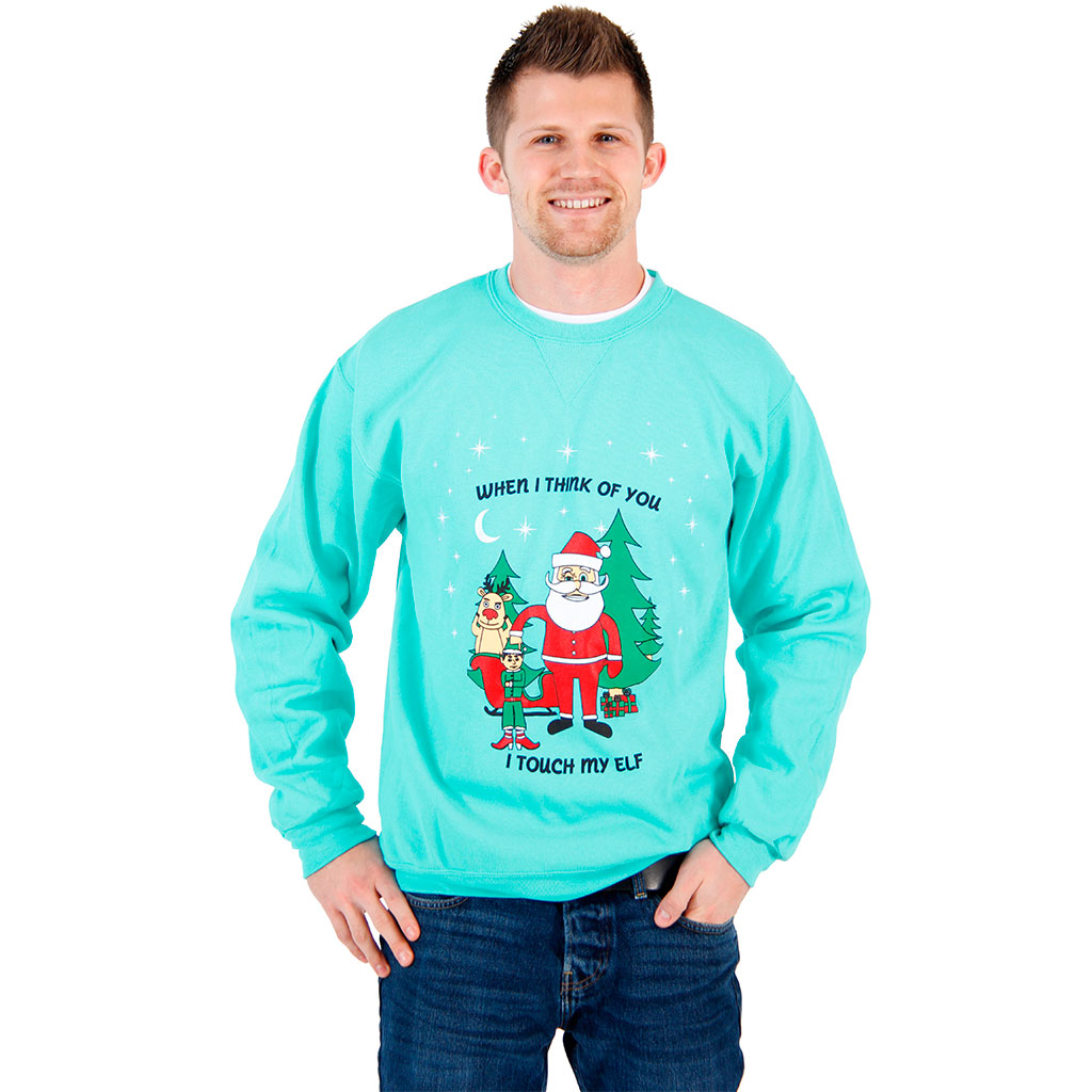 When I Think of You I Touch my Elf Sweatshirt